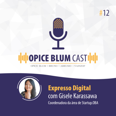 #12 Expresso Digital, com Gisele Karassawa