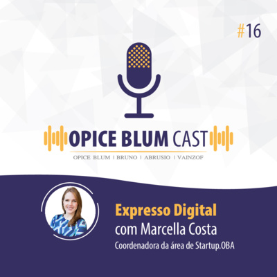 #16 Expresso Digital, com Marcella Costa