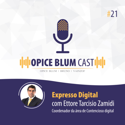 #21 Expresso Digital, com Ettore Tarcisio Zamidi