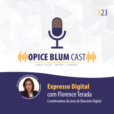 #23 Expresso Digital, com Florence Terada