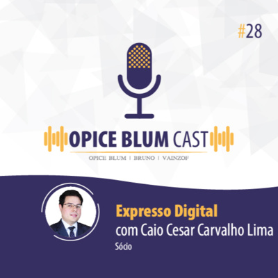 #28 Expresso Digital, com Caio Cesar Carvalho Lima