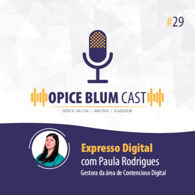 #29 Expresso Digital, com Paula Rodrigues