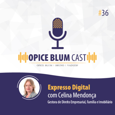 #36 Expresso Digital, com Celina Mendonça