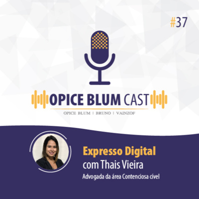 #37 Expresso Digital, com Thais Vieira