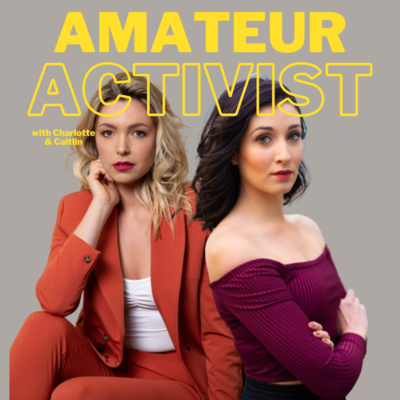 Amateur Activist with Isabela Herrera