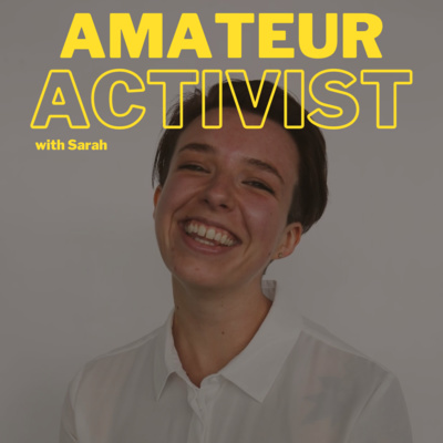 Amateur Activist with Isabela Herrera