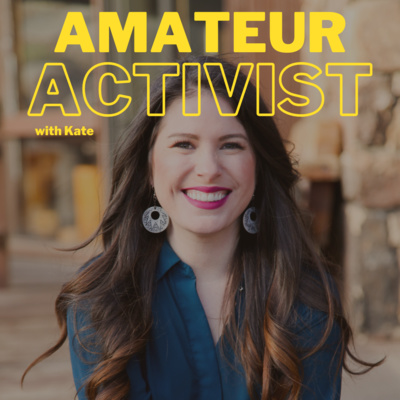 Amateur Activist with Isabela Herrera
