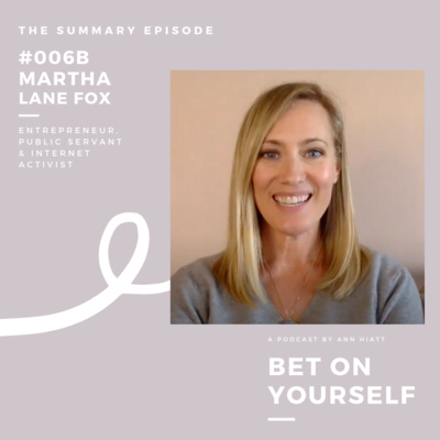 #006B Summary Episode - Serendipity with Martha Lane Fox 