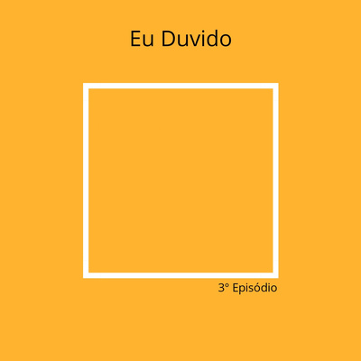 Eu Duvido episode artwork