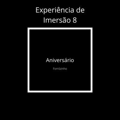 Experiências de imersão 8 episode artwork