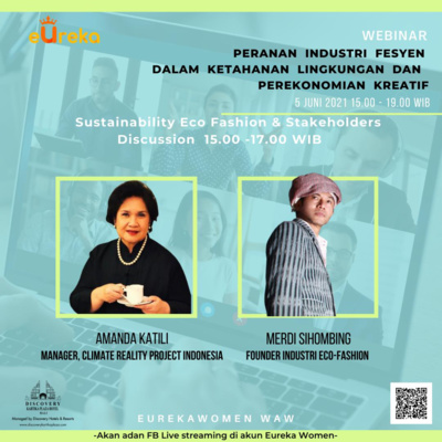 Peranan Eco Fesyen dalam Ketahanan Lingkungan dan Perekonomian Kreatif bersama Amanda Katili dan Merdi Sihombing