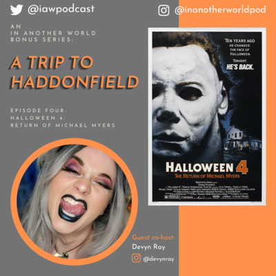 A Trip to Haddonfield: Halloween 4- The Return of Michael Myers