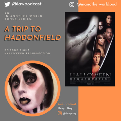A Trip to Haddonfield: Halloween- Resurrection