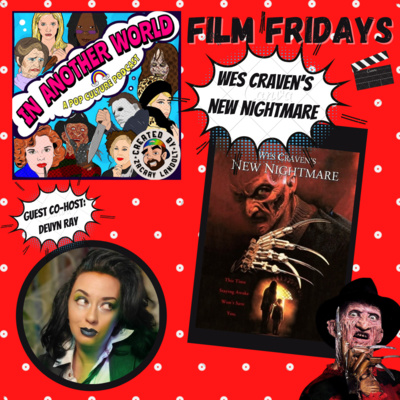 #34. FILM FRIDAYS: Wes Craven's New Nightmare