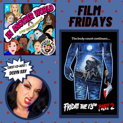 #49. Film Fridays: Friday the 13th Part 2