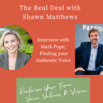 The Real Deal With Shawn Matthews - Real Conversations with Real People