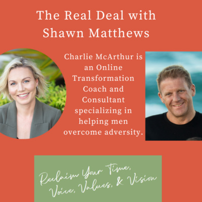 The Real Deal With Shawn Matthews - Real Conversations with Real People