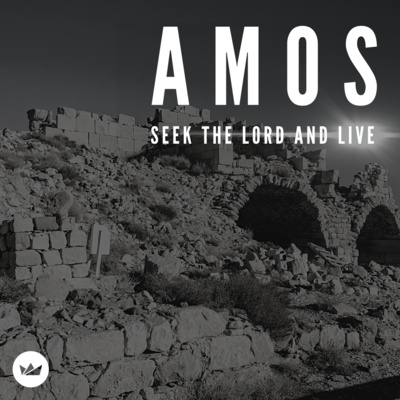 God's Justice Will Roll Like A River | Amos 5:18-7:9 | EVENING
