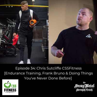 34. Chris Sutcliffe- Endurance Training, Frank Bruno & Doing Things You've Never Done Before