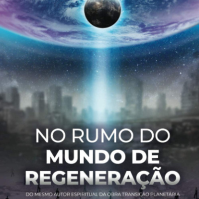 No Rumo do Mundo de Regeneração - CAP.19 e 20 - 05.01.2022 - Dionysio episode artwork