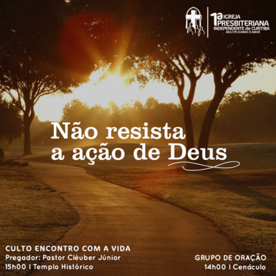 Culto 17/05/2022 - Não resista a ação de Deus episode artwork