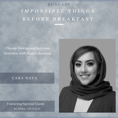 Change Making and Activism: Interview with Bushra Amiwala