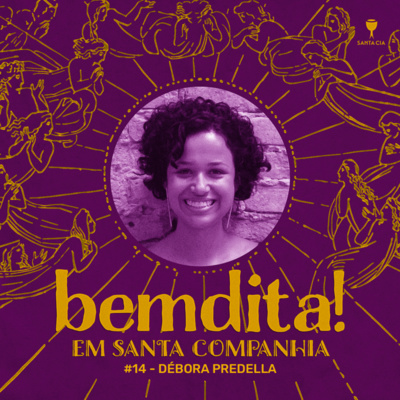 T02 Em Santa Companhia #14: Debora Predella