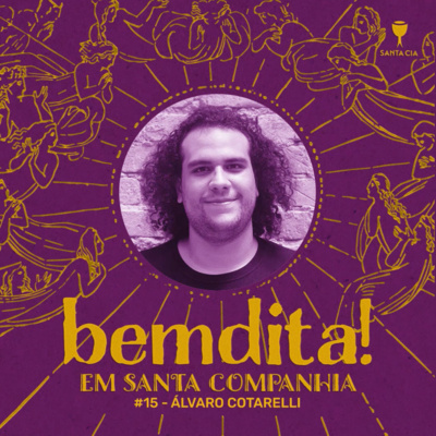 T02 Em Santa Companhia #15: Álvaro Cotarelli