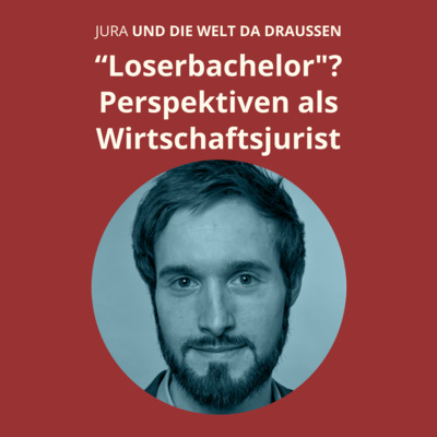 S3F11 - "Loserbachelor"? Perspektiven als Wirtschaftsjurist (mit David Heieck)