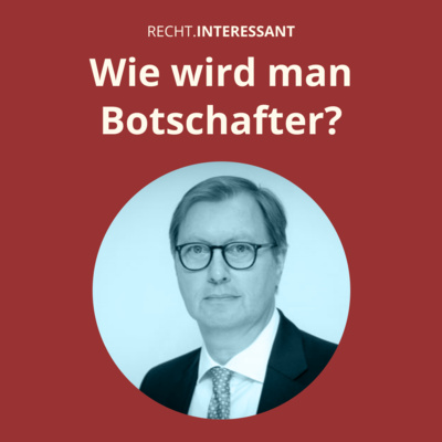 S3F13 - Wie wird man Botschafter? (mit Michael Flügger)