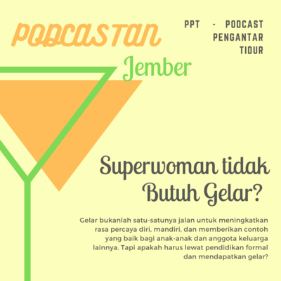 PPT: Superwoman tidak Butuh Gelar? PPT: Superwoman tidak Butuh Gelar?