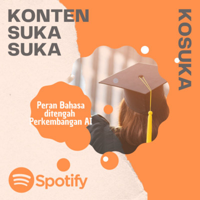 KOSUKA: Peran Bahasa ditengah Perkembangan AI KOSUKA: Peran Bahasa ditengah Perkembangan AI