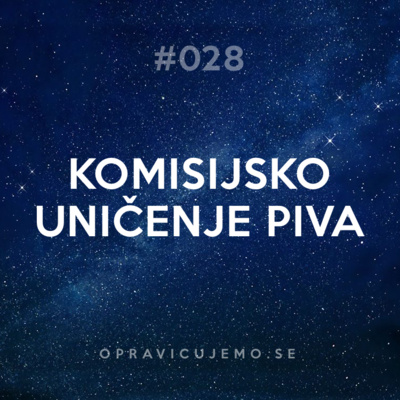 28: Komisijsko uničenje piva