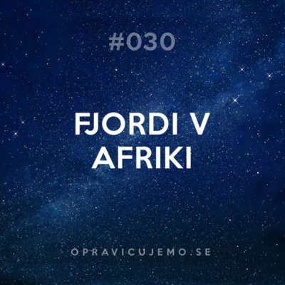 30: Fjordi v Afriki