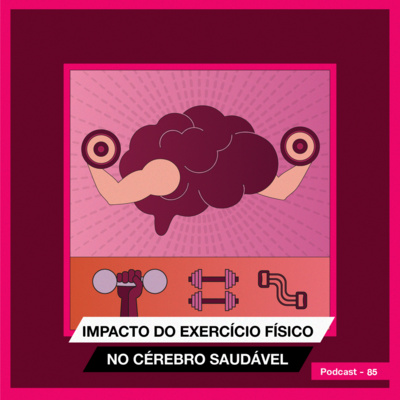 Impacto do exercício físico no cérebro saudável