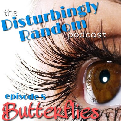 Disturbingly Random: Episode 8 | Butterflies