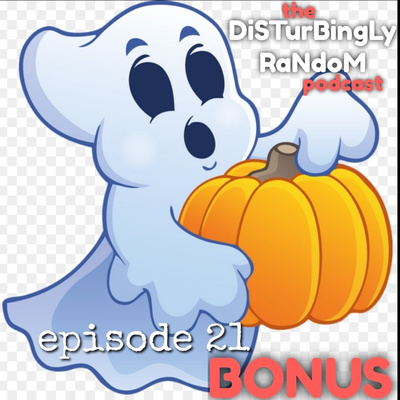 DISTURBINGLY RANDOM: EPISODE 21 | Who's Really Who Here? ***BONUS***