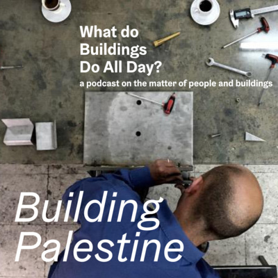 BONUS: Building Palestine 