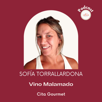 #351 Cita Gourmet: Malamado malbec episode artwork