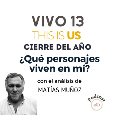 #386 VIVO THIS IS US 13 Matías Muñoz: ¿Qué papel juego en mi vida? episode artwork
