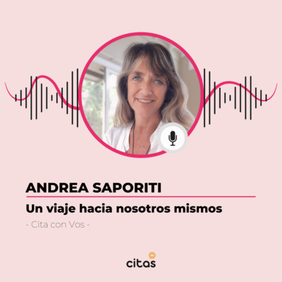 #414 Cita con Vos - Andrea Saporiti: Una invitación para iniciar el viaje hacia uno mismo episode artwork