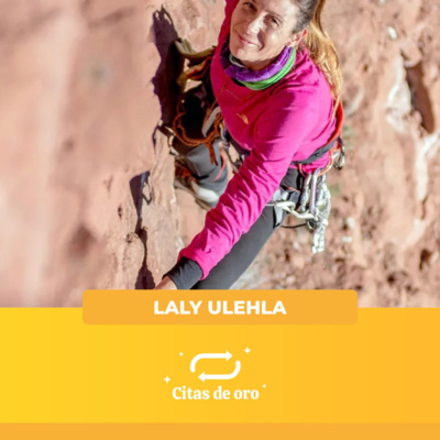 Cita de oro #1 - Laly Ulehla: La filosofía detrás de su pasión episode artwork