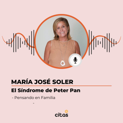 #427 Pensando En Familia - María José Soler: La cultura demora el inicio de la adultez en los jóvenes episode artwork