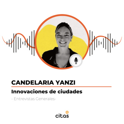 #429 Candelaria Yanzi: Convocamos a 100 ciudades y emprendedores sociales de todo el mundo a capacitarse  episode artwork