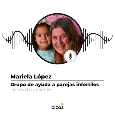 #449 Mariela López: Grupo de apoyo para padres con dificultades de fertilidad episode artwork