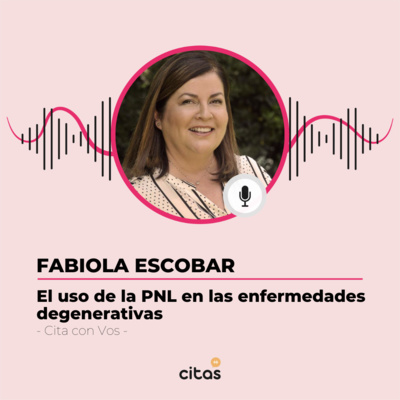 #473 Cita con Vos - Fabiola Escobar: PNL y Anorexia episode artwork