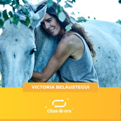 Cita de Oro #4 Victoria Beláustegui: En el silencio encontré respuesta a muchas cosas episode artwork