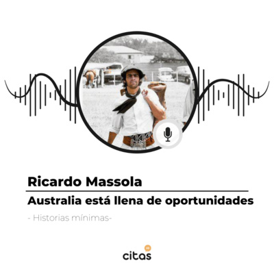 #478 Historias Mínimas - Ricardo 'Ricky' Massola: Una semblanza de rodeos y ganadería en Australia episode artwork