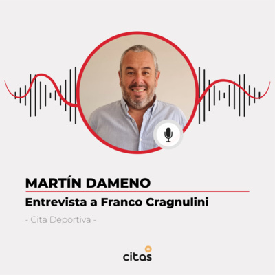#524 Cita Deportiva- Martín Dameno entrevista a Franco Cragnulini, profesor y profesional del ciclismo episode artwork