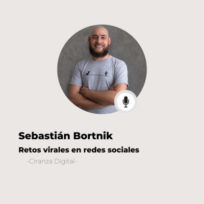 #569 Crianza Digital - Sebastián Bortnik: Hay que romper con la idea de que las redes sociales son para contar nuestra vida episode artwork